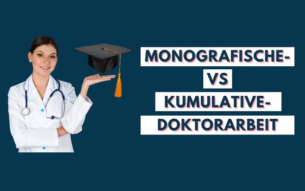 Monografische vs. Kumulative Doktorarbeit - Wir erklären die Unterschiede!