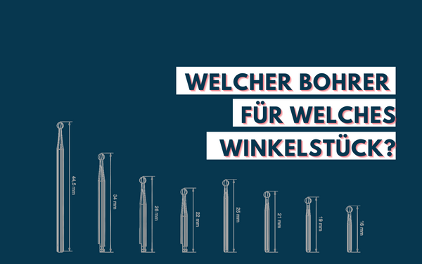 Der richtige Bohrer im Winkelstück - Ganz einfach ausgewählt