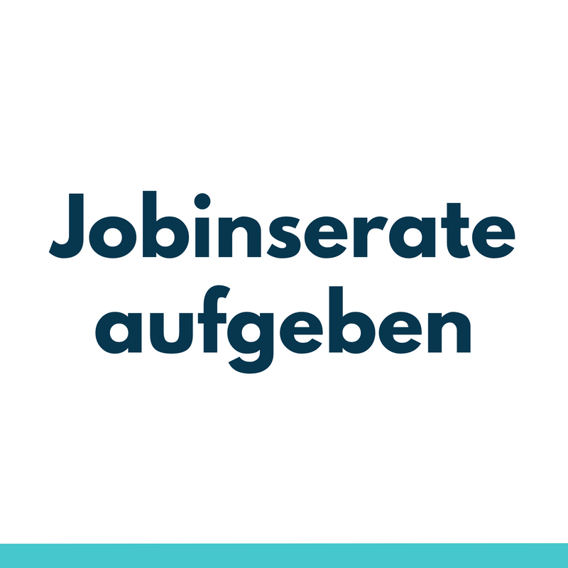 Ihre Jobinserate aufgeben