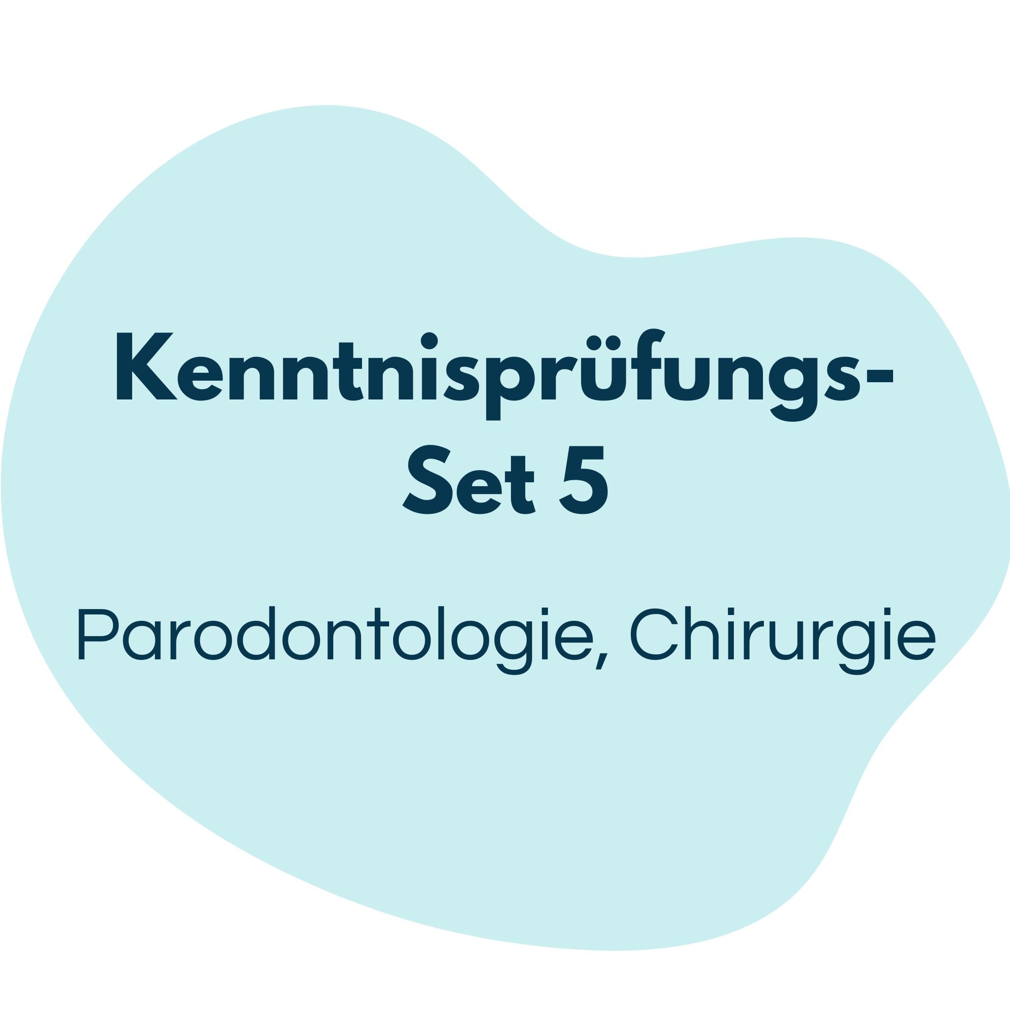 Kenntnisprüfung | Parodontologie, Chirurgie | Tray 5